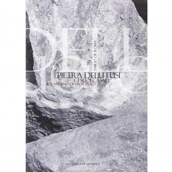 Pietra delli fusi e i suoi casali. Il cammino di un popolo