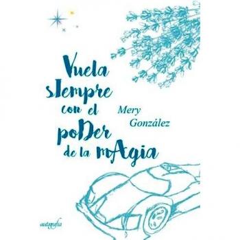 Vuela siempre con el poder de la mágia