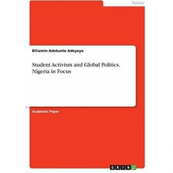 Student Activism and Global Politics. Nigeria in Focus