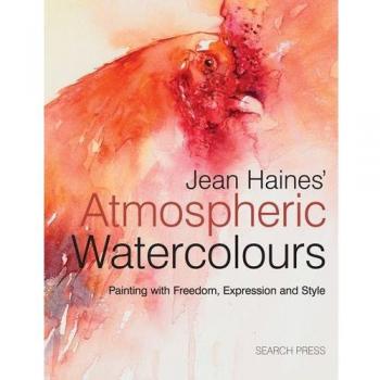 Jean Haines' Atmospheric Watercolours : Painting with Freedom, Expression and Style