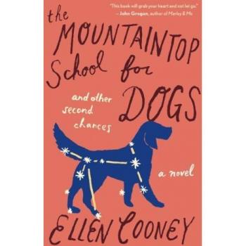 Mountaintop School for Dogs and Other Second Chances