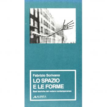 Lo spazio e le forme. Basi teoriche del vedere contemporaneo