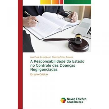 A Responsabilidade do Estado no Controle das Doenças Negligenciadas: Ensaio Crítico