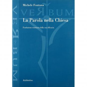 La Parola nella Chiesa. Fondazione trinitaria della sua efficacia