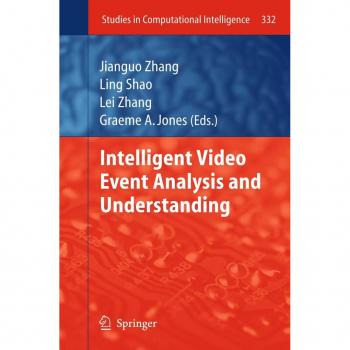 Intelligent Video Event Analysis and Understanding