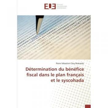 Détermination du bénéfice fiscal dans le plan français et le syscohada