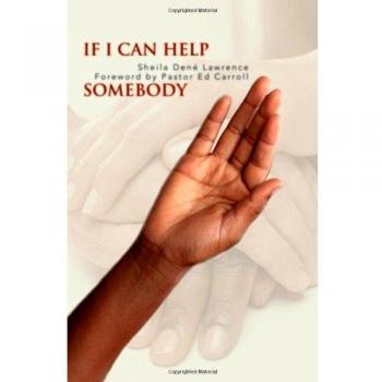 IF I CAN HELP SOMEBODY