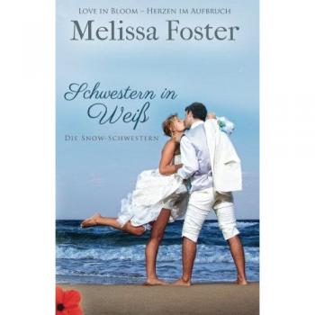 Melissa Foster Ger-Schwestern In Wei (Die Snow-Schwestern)