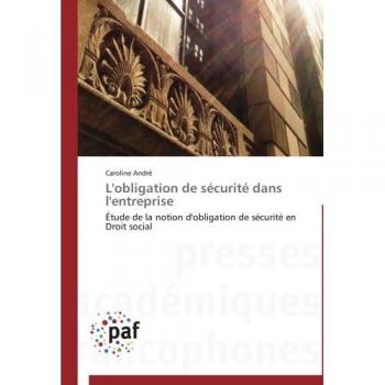 L'obligation de sécurité dans l'entreprise
