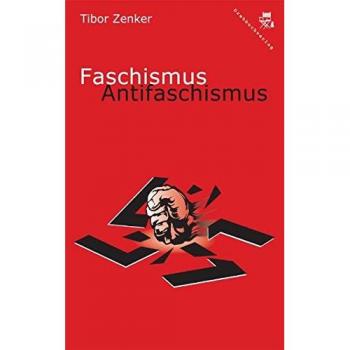 Zenker, Tibor: Faschismus / Antifaschismus