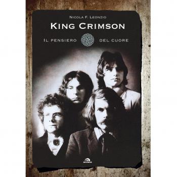 King Crimson. Il pensiero del cuore