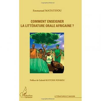 Matateyou, Emmanuel: Comment enseigner la littérature orale africaine ?