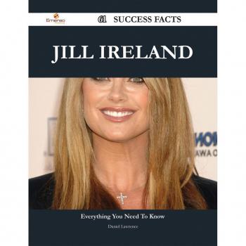 Jill Ireland 61 Success Facts