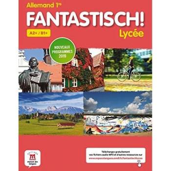 Allemand 1re A2+/B1+ Fantastisch!