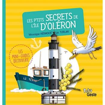 Les P'Tits Secrets de l'Ile d'Oleron