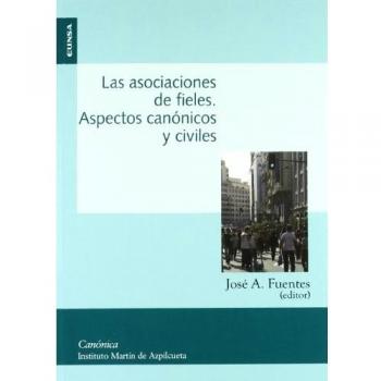 Las asociaciones de fieles.aspectos canonicos y civiles