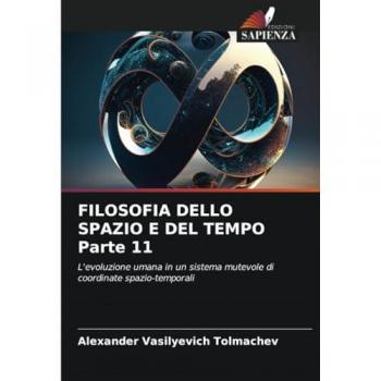 Tolmachev, Alexander Vasilyevich: FILOSOFIA DELLO SPAZIO E DEL TEMPO Parte 11