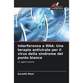 Interferenza a RNA: Una terapia antivirale per il virus della sindrome del punto bianco: Un aggiornamento