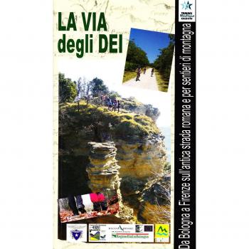 La via degli dei. Da Bologna a Firenze sull'antica strada romana e pe r sentieri di montagna. Ediz. illustrata