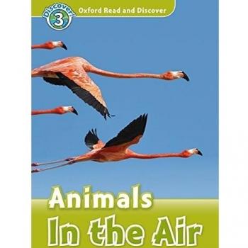 Oxford Read and Discover 3. Animals in the Air MP3 Pack