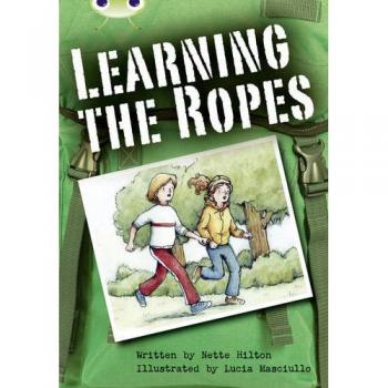 Bug Club Independent Fiction Year 3 Brown B Learning the Ropes