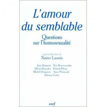 L'Amour du semblable : Questions sur l'homosexualité