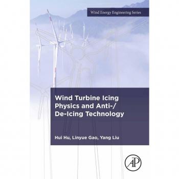 Wind Turbine Icing Physics and Anti-/De-Icing Technology