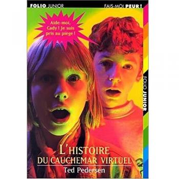L'Histoire du cauchemar virtuel