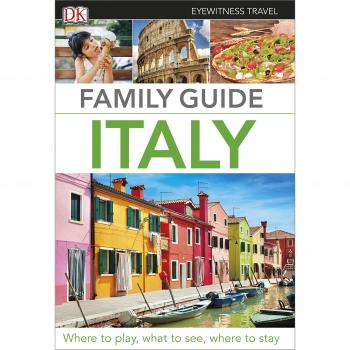 Family Guide Italy: DK Eyewitness 2016 (DK Eyewitness Travel Gui... by DK Travel