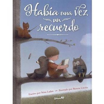 HABÍA UNA VEZ UN RECUERDO (Álbumes ilustrados)