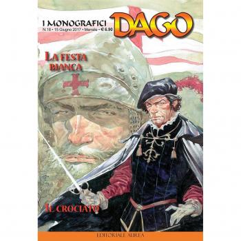 I monografici Dago. La festa bianca-Il crociato