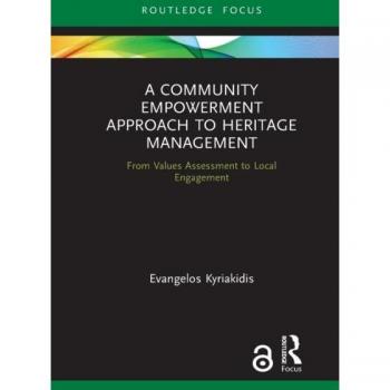 A Community Empowerment Approach to Heritage Management: From Values Assessment to Local Engagement