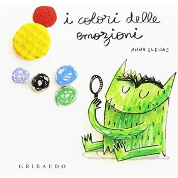 Ana Llenas Serra I colori delle emozioni