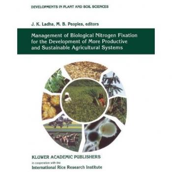 Management of Biological Nitrogen Fixation for the Development of More Productive and Sustainable Agricultural Systems