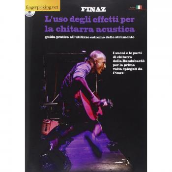 L' uso degli effetti per la chitarra acustica. Con DVD