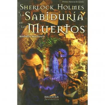 Sherlock Holmes Y La Sabiduria De (Bibliópolis Fantástica)