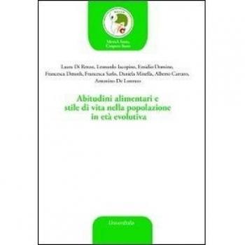 Abitudini alimentari e stile di vita nella popolazione in età evolutiva