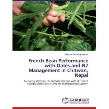 French Bean Performance with Dates and N2 Management in Chitwan, Nepal: A coping strategy for climate change with different sowing dates and nutrients management system