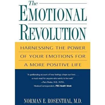 Rosenthal, Norman E. The Emotional Revolution: