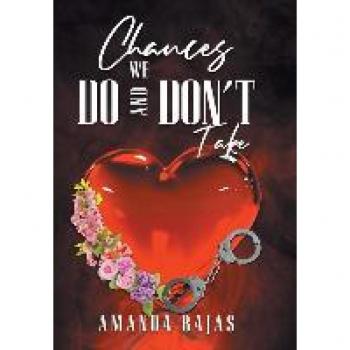 Bajas, Amanda: Chances We Do and Don't Take