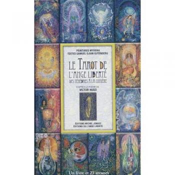 Le Tarot de L'Ange Libertÿ© : Des tÿ©nÿ..bres ÿ  la lumiÿ..re