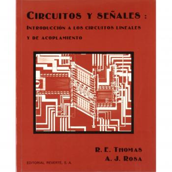 Circuitos y señales : introducción a los circuitos lineales y de acoplamiento