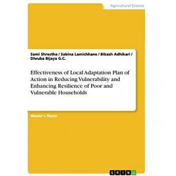 Effectiveness of Local Adaptation Plan of Action in Reducing Vulnerability and Enhancing Resilience of Poor and Vulnerable Households: Magisterarbeit