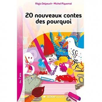 20 nouveaux contes des pourquoi