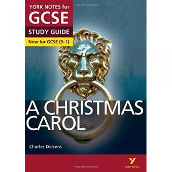 York Notes for GCSE (9-1): A Christmas Carol STUDY GUIDE -