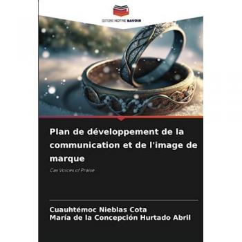 Nieblas Cota, Cuauhtémoc: Plan de développement de la communication et de l'image de marque