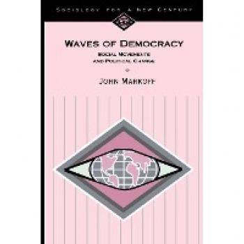 Markoff, John: Waves of Democracy