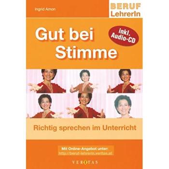 Beruf: LehrerIn: Gut bei Stimme
