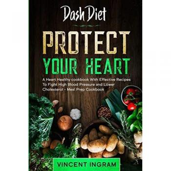 Heart-Healthy Dash Diet Cookbook