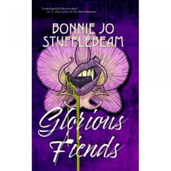 Stufflebeam, Bonnie Jo: Glorious Fiends